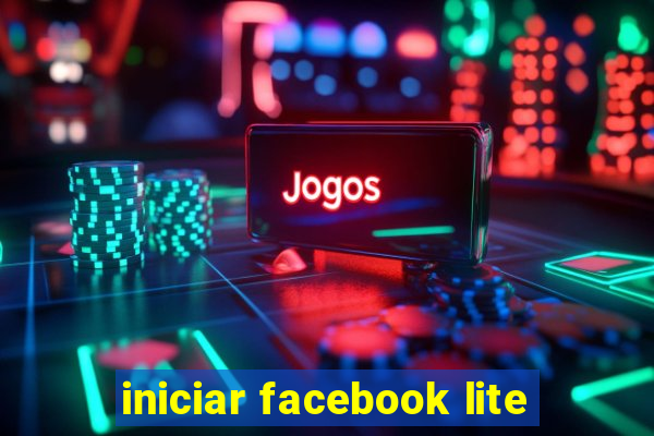 iniciar facebook lite